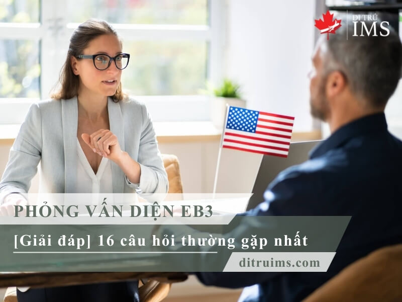 Mẹo chinh phục phỏng vấn định cư Mỹ diện EB3